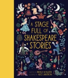 a stage full of shakespeare stories-angela mcallister-9781786031143
