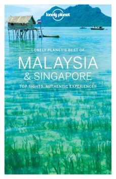 best of malaysia & singapore 2017 (ingles) (lonely planet)-9781786571243