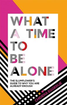 what a time to be alone-chidera eggerue-9781787133143