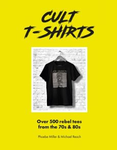 cult t-shirts-michael reach-phoebe miller-9781802791143