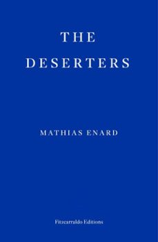the deserters (ebook)-mathias enard-9781804271643