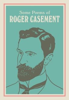 some poems of roger casement (ebook)-roger casement-sean hewitt-9781835940143