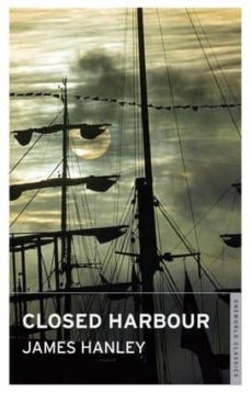 the closed harbour-james hanley-9781847491343