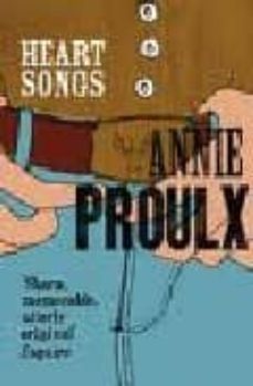 heart songs-annie proulx-9781857024043