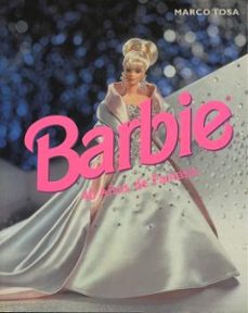 barbie: 40 años de fantasia-marco tosa-9781900826143