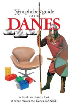 the xenophobe's guide to the danes (ebook)-helen dyrbye-thomas golzen-steve harris-9781908120243