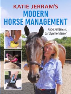 katie jerram's modern horse management (ebook)-katie jerram-carolyn henderson-9781908809643