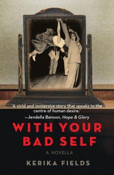with your bad self (ebook)-kerika fields-9781914344343