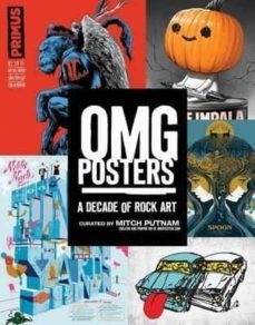 omg posters: a decade of rock art-mitch putnam-9781941393543