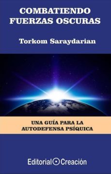 combatiendo fuerzas oscuras: una guia para la autodefensa psiquica-torkom saraydarian-9781947571143