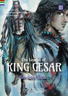 the legend of king gesar - hor-ling battle vol 3 part 1-gyanpian gyamco-jin yongbiao-quan yingsheng-9781963417043