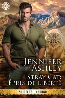 stray cat, epris de liberte (ebook)-jennifer ashley-9781966401643