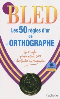 bled 50 regles d or orthographe-9782011698643