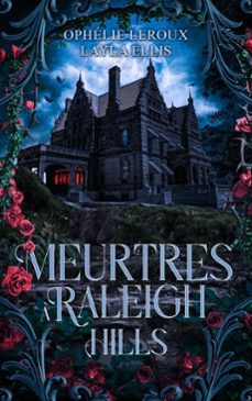 meurtres a raleigh hills (ebook)-ophélie leroux-madame layla ellis-9782017208143