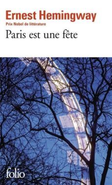 paris est une fete-ernest hemingway-9782070437443