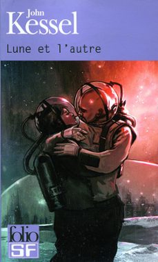 lune et l'autre (ebook)-john kessel-9782072457043
