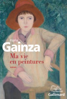ma vie en peinture (ebook)-maria gainza-9782072730443