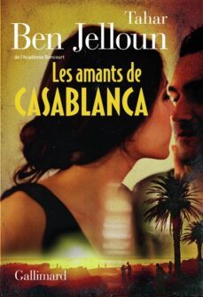 les amants de casablanca-tahar ben jelloun-9782073006943