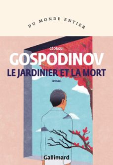 le jardinier et la mort (ebook)-gueorgui gospodinov-9782073107343