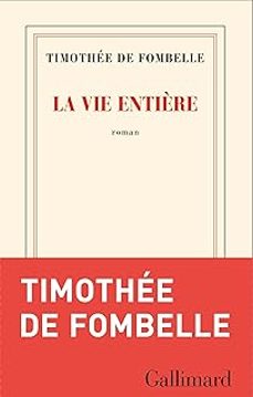 la vie entière-timothee de fombelle-9782073132543