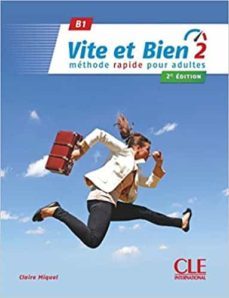 vite et bien 2 - niveau b1 - livre + cd - 2eme ed.-claire miquel-9782090385243