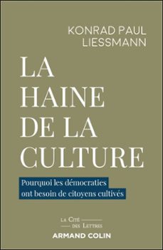 la haine de la culture (ebook)-konrad paul liessmann-9782200643843