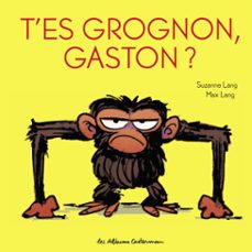 t'es grognon, gaston ? (ebook)-suzanne lang-9782203230743