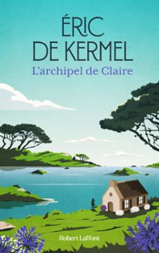 l'archipel de claire (ebook)-eric de kermel-9782221279243