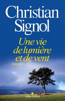 une vie de lumière et de vent (ebook)-christian signol-9782226332943