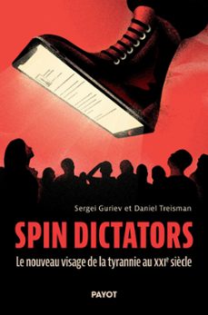 spin dictators (ebook)-sergei guriev-daniel treisman-9782228933643