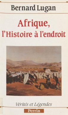 afrique : l'histoire a l'endroit (ebook)-bernard lugan-9782262055943