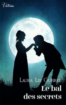 le bal des secrets (ebook)-laura lee guhrke-9782280516143