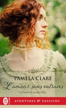 la famille blakewell (tome 1) - l'amour sans entraves (ebook)-pamela clare-9782290152843