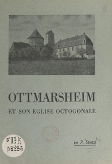ottmarsheim et son eglise octogonale (ebook)-paul stintzi-9782307124443