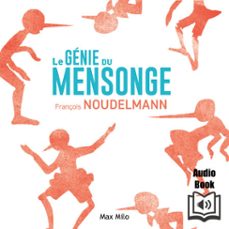 le genie du mensonge (audiolibro)-françois noudelmann-9782315015443