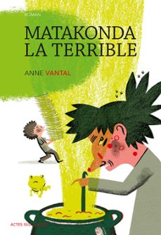 matakonda la terrible (ebook)-anne vantal-9782330049843