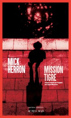 mission tigre (ebook)-mick herron-9782330190743