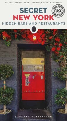 secret new york hidden bars & restaurants lisbonne insolite et secrete-michelle young-9782361954543
