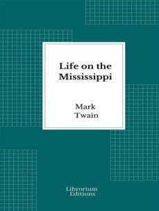 life on the mississippi (ebook)-mark twain-9782385741143