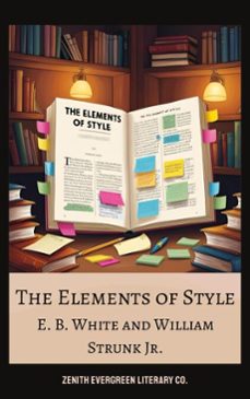 the elements of style (ebook)-e. b. white-william strunk jr.-zenith evergreen literary co.-9782386911743