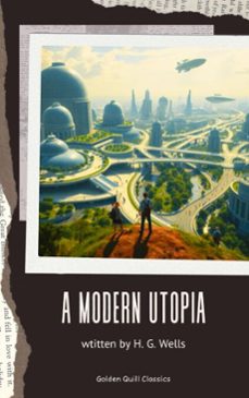 a modern utopia (ebook)-h. g. wells-9782387170743