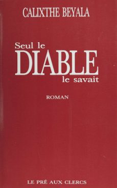 seul le diable le savait (ebook)-calixthe beyala-9782402339643