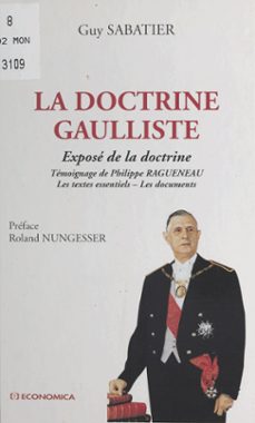 la doctrine gaulliste : expose de la doctrine (ebook)-guy sabatier-9782402460743