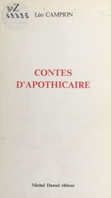 contes d'apothicaire (ebook)-léo campion-9782402469043