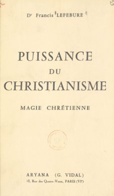 puissance du christianisme (ebook)-francis lefebure-9782402545143