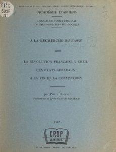 la revolution française a creil, des etats generaux a la fin de la convention (ebook)-pierre durvin-9782402629843
