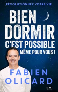 bien dormir, c'est possible, meme pour vous ! - sommeil - fabien olicard - astuces - techniques - documentaire - insomnie - fatigue (ebook)-fabien olicard-9782412109243