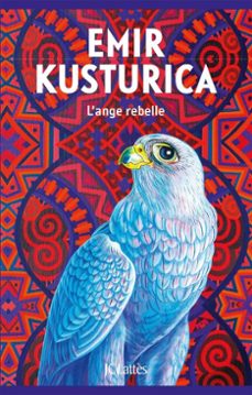 l'ange rebelle (ebook)-emir kusturica-9782709673143