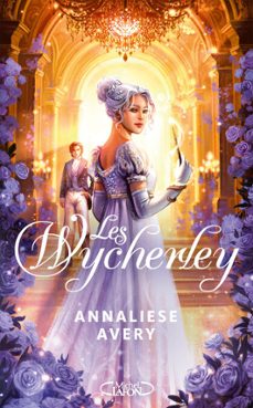 les wycherley - l'amour est la plus dangereuse des magies (ebook)-annaliese avery-9782749964843