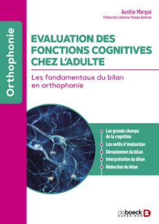evaluation des fonctions cognitives chez l’adulte (ebook)-9782807368743